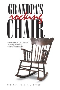 Cover image: Grandpa’s Rocking Chair 9781546232445