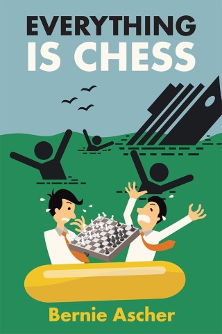 Titelbild: Everything Is Chess 9781546232582