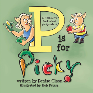 Cover image: P Is for Picky 9781456758370