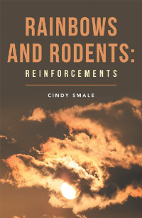 Cover image: Rainbows and Rodents: Reinforcements 9781546233350