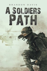 Cover image: A Soldiers Path 9781546233459