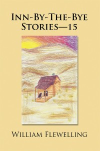 Titelbild: Inn-By-The-Bye Stories—15 9781546235033