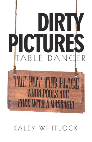 Cover image: Dirty Pictures 9781546235705