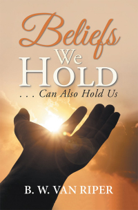 Cover image: Beliefs We Hold 9781546236580