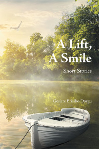 Cover image: A Lift, a Smile 9781546236658