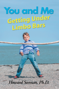 Imagen de portada: You and Me Getting Under Limbo Bars 9781546236665