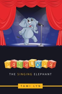 Imagen de portada: Penelope the Singing Elephant 9781546236863