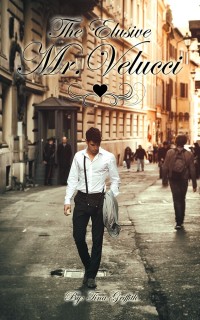 Cover image: The Elusive Mr. Velucci 9781546237075