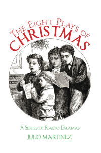 Cover image: The Eight Plays of Christmas 9781546236917