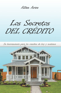 Cover image: Los Secretos Del Crédito 9781546238140