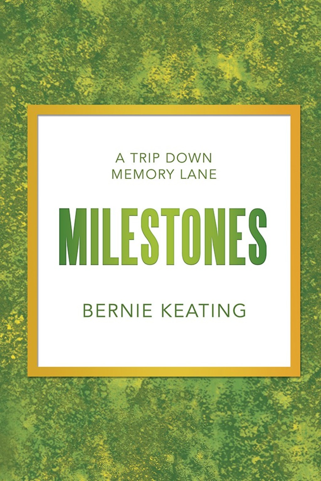 Milestones A Trip Down Memory Lane