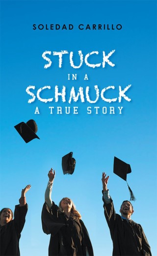 Imagen de portada: Stuck in a Schmuck 9781546239109