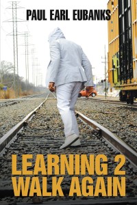Cover image: Learning 2 Walk Again 9781546239390