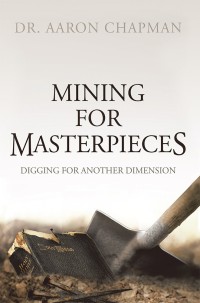 Cover image: Mining for Masterpieces 9781546241065