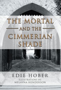 Cover image: The Mortal and the Cimmerian Shade 9781546241621