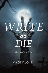 Cover image: Write or Die 9781546241744