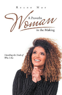 Cover image: A Proverbs Woman in the Making 9781546242253