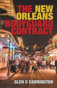 Cover image: The New Orleans Bodyguard Contract 9781546243113