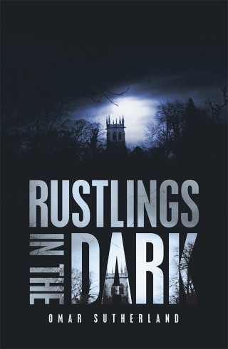 Cover image: Rustlings in the Dark 9781546243335
