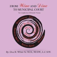 Cover image: From Wine and Dine to Municipal Court 9781546246534