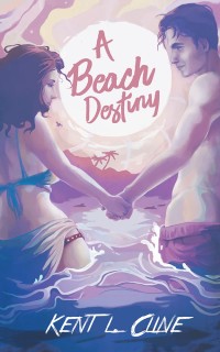 Cover image: A Beach Destiny 9781546247470