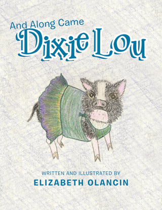 表紙画像: And Along Came Dixie Lou 9781546247524