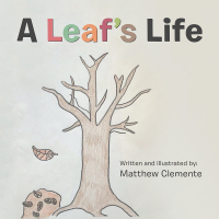 Cover image: A Leaf’S Life 9781546248361