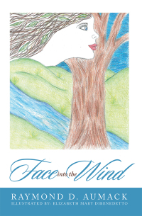 Cover image: Face into the Wind 9781546248958