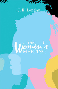 Cover image: The Women’s Meeting 9781546249078