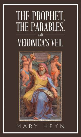 Cover image: The Prophet, the Parables, and Veronica’S Veil 9781546249092