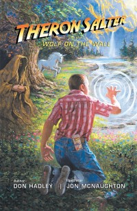Cover image: Theron Salter and the Wolf on the Wall 9781546249313
