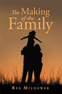 Cover image: The Making of the Family 9781546249580