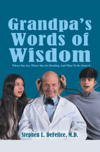 Cover image: Grandpa’s Words of Wisdom 9781546250111