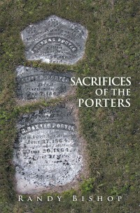 Cover image: Sacrifices of the Porters 9781546250722