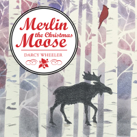 Imagen de portada: Merlin the Christmas Moose 9781546262305
