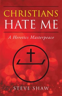 Cover image: Christians Hate Me 9781546250982