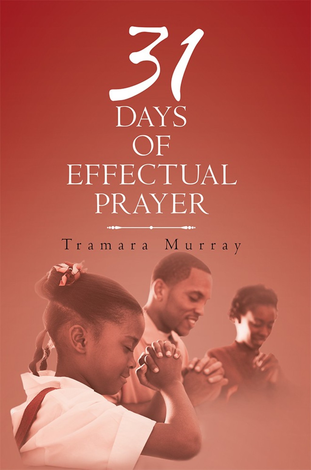31 Days of Effectual Prayer