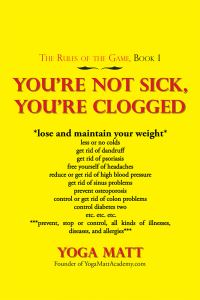 表紙画像: You’Re Not Sick, You’Re Clogged 9781546252535