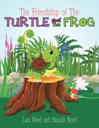 Imagen de portada: The Friendship of the Turtle and the Frog 9781546252610