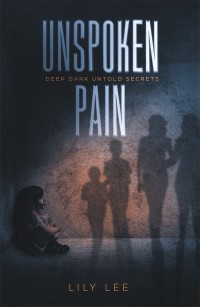 Cover image: Unspoken Pain 9781546253617