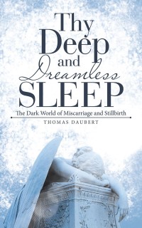 Cover image: Thy Deep and Dreamless Sleep 9781546254065