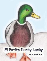 Cover image: El Patito Ducky Lucky 9781434326713
