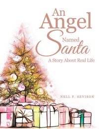 Imagen de portada: An Angel Named Santa 9781546255840
