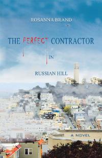 Cover image: The Perfect Contractor in Russian Hill 9781546256038