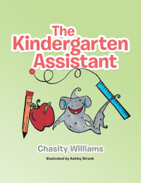 Imagen de portada: The Kindergarten Assistant 9781546256656