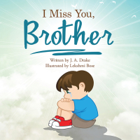 Cover image: I Miss You, Brother 9781546257035