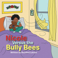 Imagen de portada: Nicole Versus the Bully Bees 9781546257318