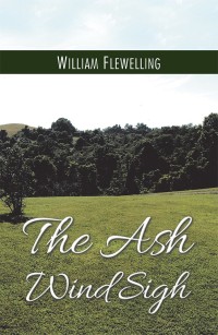 Cover image: The Ash Wind Sigh 9781546257363