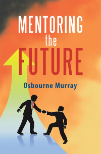 Cover image: Mentoring the Future 9781546257431