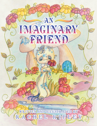 Cover image: An Imaginary Friend 9781546258605